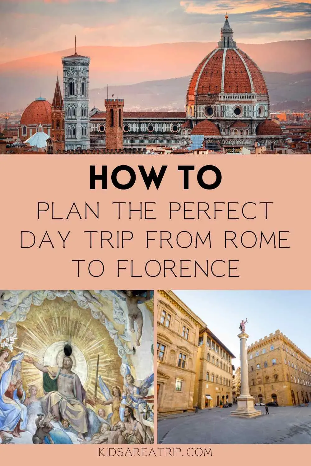 Secrets to a Perfect day trip from rome to florence