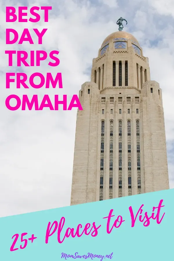 Top 20 day trips from Omaha you absolutely must see (2025)